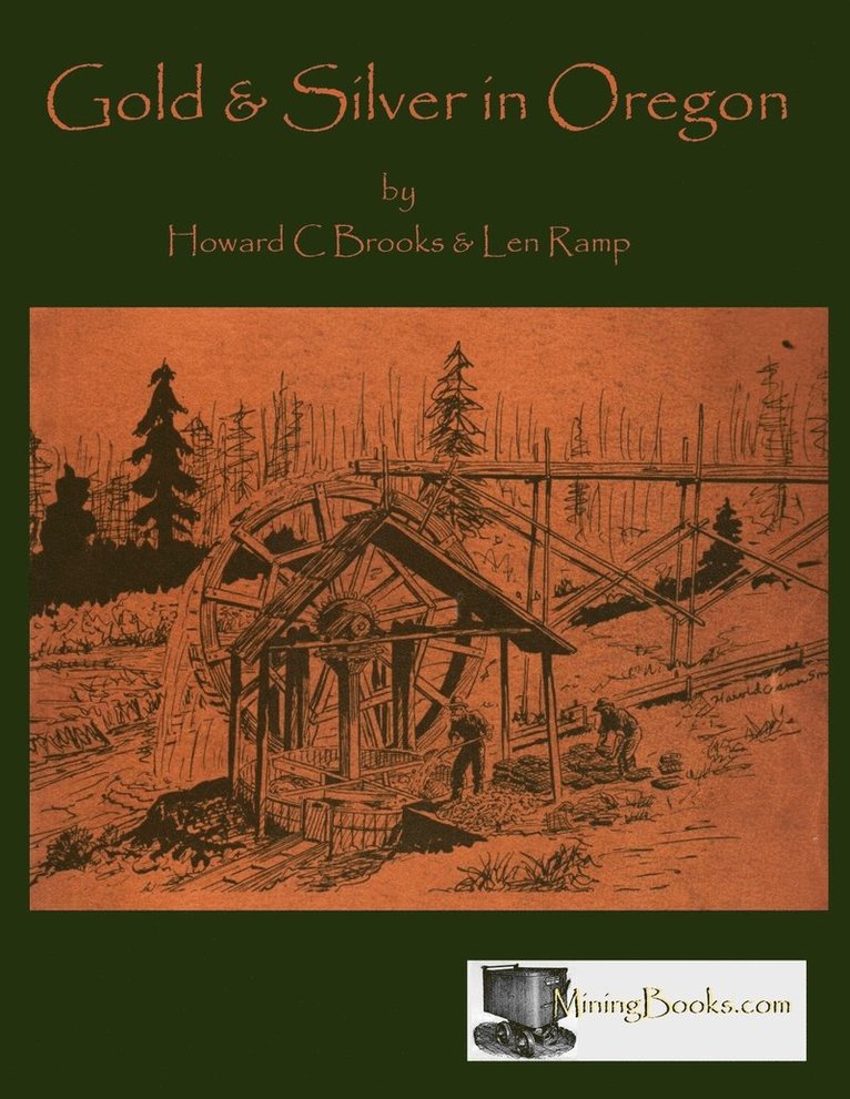 Howard C. Brooks, Ramp Len - Gold and Silver in Oregon, Häftad