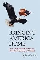 Tom Pauken, Thomas W. Pauken - Bringing America Home, Inbunden. Tillgänglighet: Lägg i varukorg