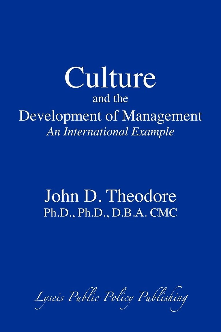 John D. Theodore - Culture and the Development of Management, Häftad