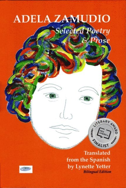 Adela Zamudio - Adela Zamudio: Selected Poetry & Prose, E-bok