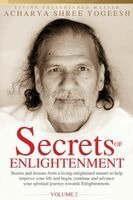 Acharya Shree Yogeesh - Secrets of Enlightenment, Vol. II, Häftad. Tillgänglighet: Lägg i varukorg