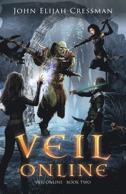 John Elijah Cressman - Veil Online - Book 2, Häftad