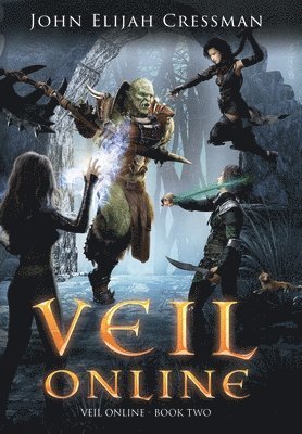 John Elijah Cressman - Veil Online - Book 2, Inbunden