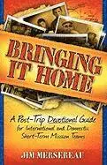 Jim Mersereau - Bringing It Home: A Post-Trip Devotional Guide for International and Domestic Short-Term Mission Teams, Häftad. Tillgänglighet: Lägg i varukorg