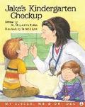Jake's Kindergarten Checkup: A My Sister, Me and Dr. Dee