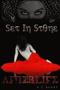 Set in Stone: Afterlife