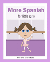 Yvonne Crawford - More Spanish for Little Girls, Häftad