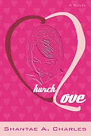 Anita Wholuba - Church Love: Love Worthy of A Second Chance, Häftad. Tillgänglighet: Lägg i varukorg