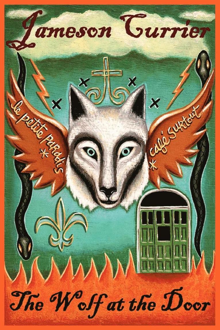 Jameson Currier - Wolf at the Door, Häftad