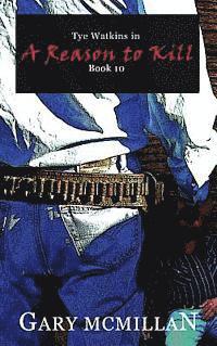 Gary D. McMillan - A Reason to Kill, Inbunden