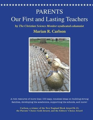 Marian R Carlson - Parents, Our First and Lasting Teachers, Häftad. Tillgänglighet: Lägg i varukorg