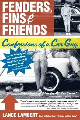 Lance Lambert - Fenders, Fins & Friends: Confessions of a Car Guy, Häftad. Tillgänglighet: Lägg i varukorg