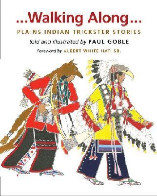 Paul Goble - Walking Along, Inbunden. Tillgänglighet: Tillfälligt slut