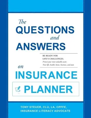 Tony Steuer - The Questions and Answers on Insurance Planner, Häftad. Tillgänglighet: Lägg i varukorg