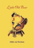 Hilda Van Stockum - Little Old Bear, Häftad