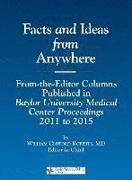 William C. Roberts - Facts and Ideas from Anywhere: 2011 to 2015, Inbunden. Tillgänglighet: Lägg i varukorg