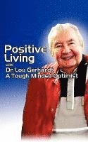 Lou Gerhardt - Positive Living, Häftad