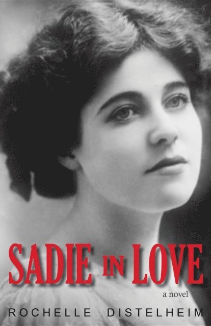 Rochelle Distelheim - Sadie in Love, E-bok