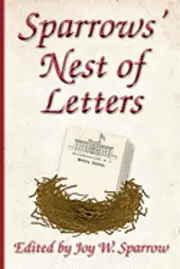 Joy W. Sparrow - Sparrows' Nest of Letters, Häftad. Tillgänglighet: Lägg i varukorg