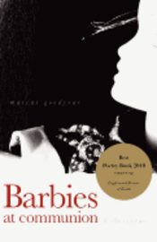 Marcus Goodyear - Barbies at Communion: and other poems, Häftad