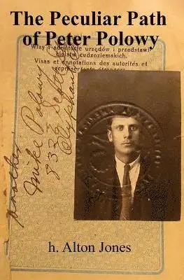H Alton Jones - Peculiar Path of Peter Polowy, Häftad. Tillgänglighet: Lägg i varukorg