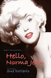 Sue Dolleris - Hello, Norma Jean: A Flight of Fantasy with Marilyn Monroe, Häftad. Tillgänglighet: Lägg i varukorg