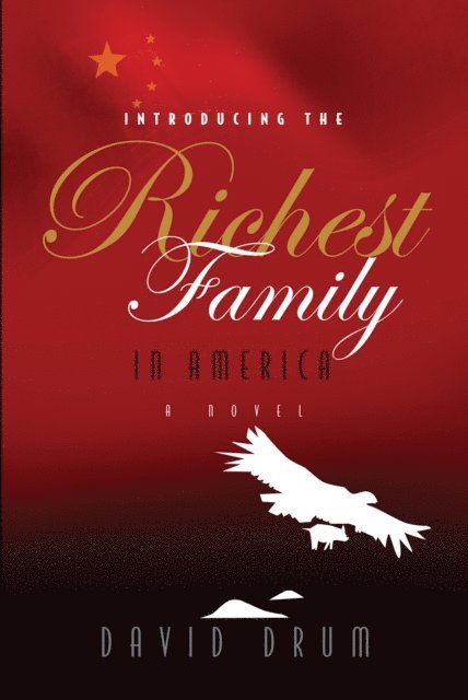 David Drum - Introducing the Richest Family in America, E-bok