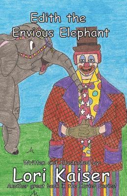Lori Kaiser - Edith the Envious Elephant, Häftad