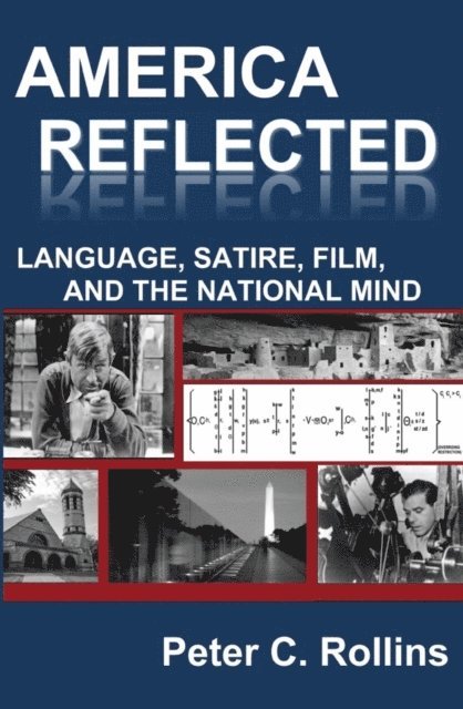 Peter C. Rollins - America Reflected, E-bok