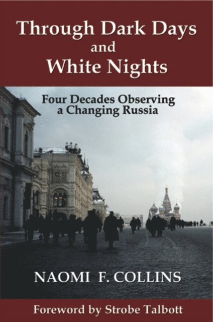 Naomi F. Collins - Through Dark Days and White Nights, E-bok