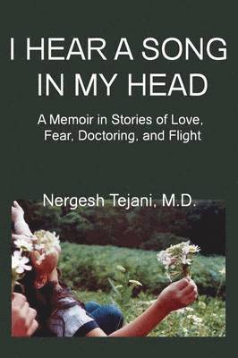 Nergesh Tejani - I Hear A Song in My Head, Häftad