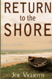 Joe Vigliotti - Return to the Shore, Häftad