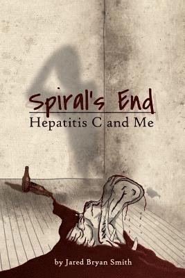 Jared Bryan Smith - Spiral's End, Häftad