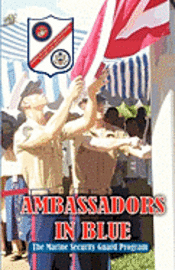 Andrew A. Bufalo - AMBASSADORS IN BLUE - The Marine Security Guard Program, Häftad
