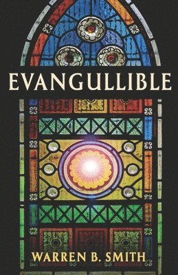 Warren B Smith - Evangullible, Häftad