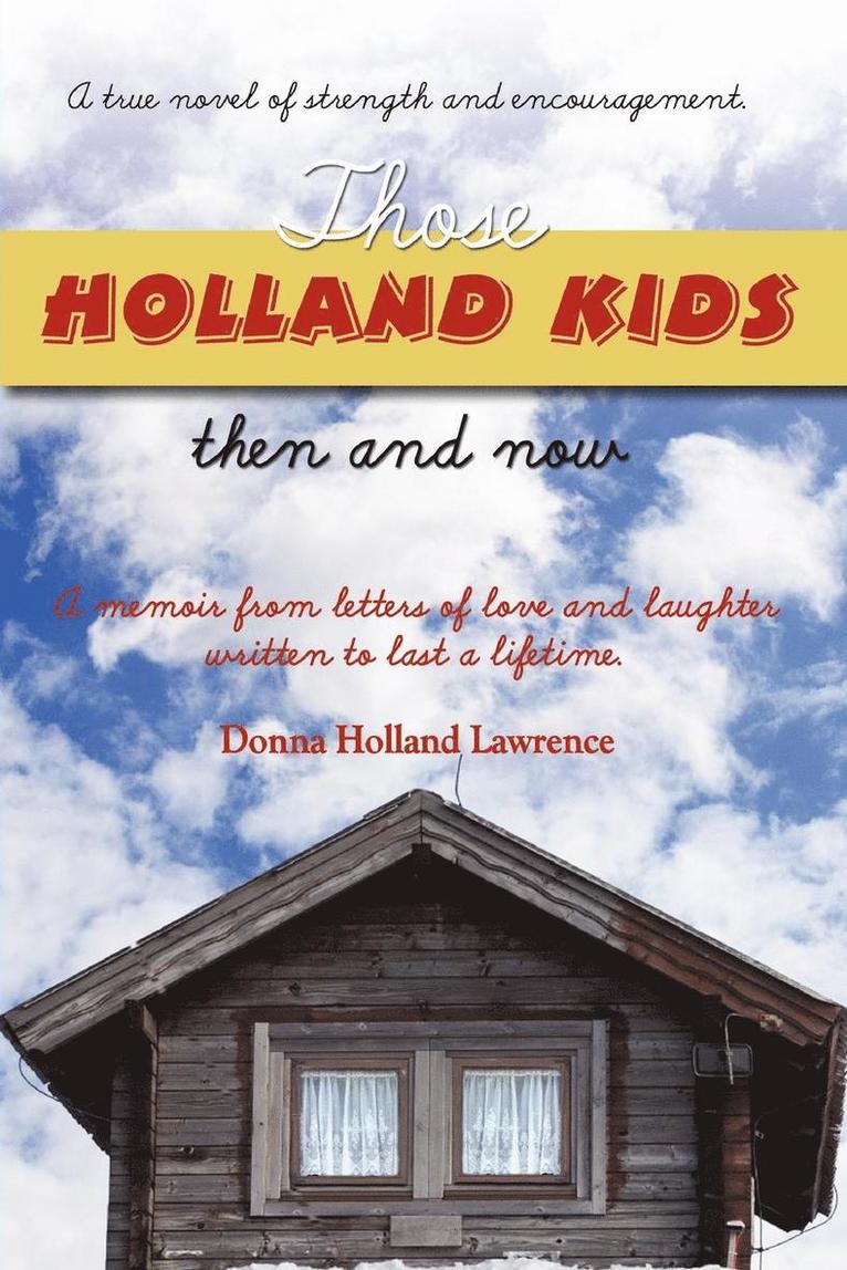 Donna Holland Lawrence - Those Holland Kids, Häftad