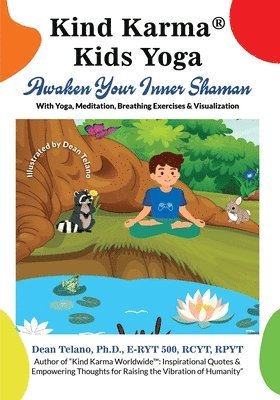 Dean Telano, Naomi Miller-Telano - Kind Karma(R) Kids Yoga: Awaken Your Inner Shaman, Häftad