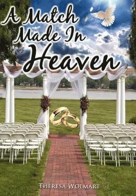 Theresa Wolmart - MAtch Made in Heaven, Inbunden