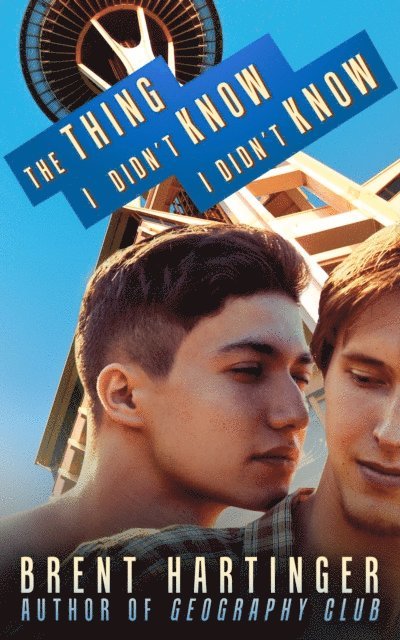 Brent Hartinger - Thing I Didn't Know I Didn't Know, E-bok. Tillgänglighet: Lägg i varukorg