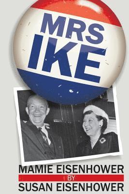 Susan Eisenhower - Mrs. Ike, Häftad