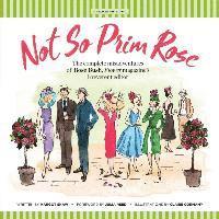 Margot Shaw - Not So Prim Rose - Soft Cover: The Complete Misadventures of Rose Bush, Flower magazine's Irreverent Editor, Häftad. Tillgänglighet: Lägg i varukorg