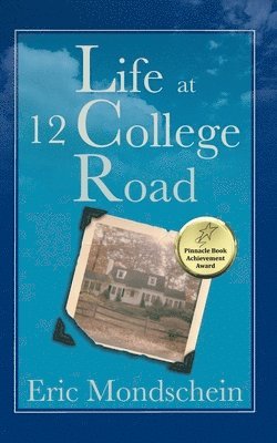 Eric S Mondschein, Michael Schindler - Life at 12 College Road, Häftad