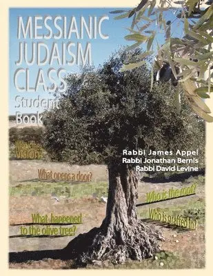 Rabbi Jim Appel, Rabbi Jonathan Bernis, Rabbi David Levine - Messianic Judaism Class, Student Book, Häftad. Tillgänglighet: Lägg i varukorg