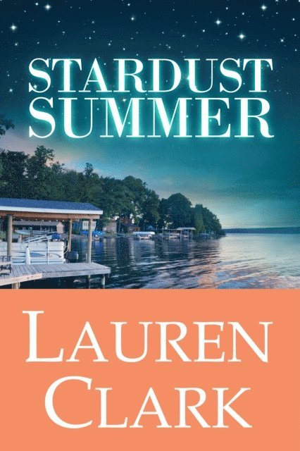 Lauren Clark - Stardust Summer, E-bok