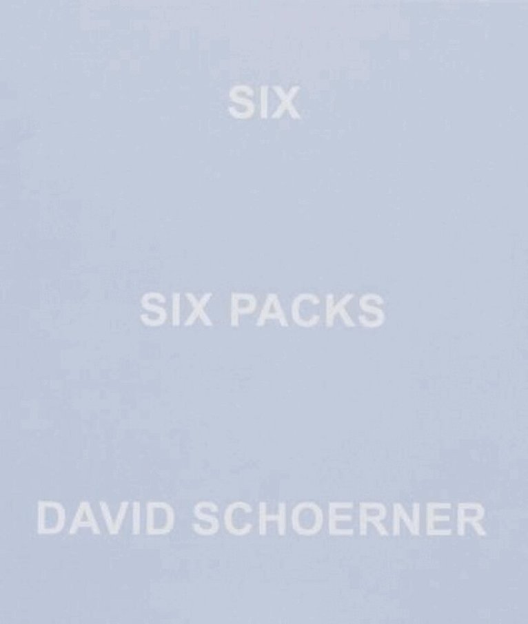 David Schoerner - Six Six Packs, Häftad