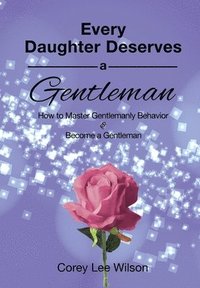 Every Daughter Deserves a Gentleman
