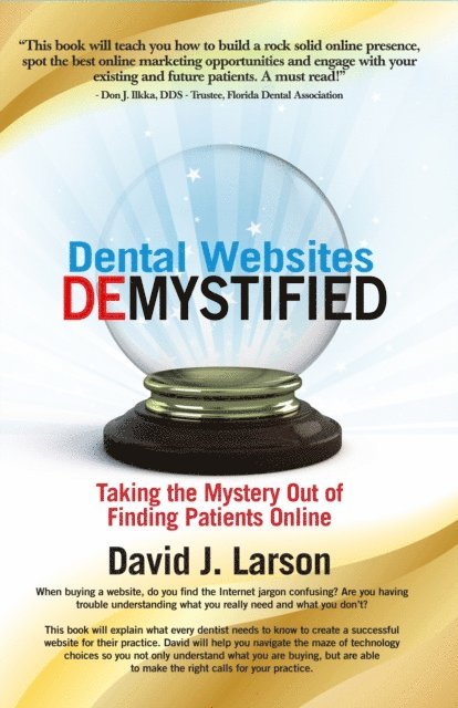 David Larson - Dental Websites Demystified, E-bok