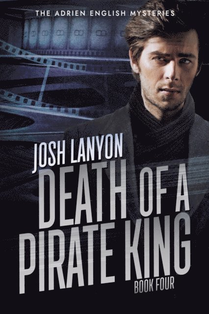 Josh Lanyon - Death of a Pirate King: The Adrien English Mysteries 4, E-bok