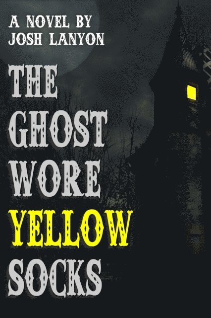 Josh Lanyon - Ghost Wore Yellow Socks, E-bok