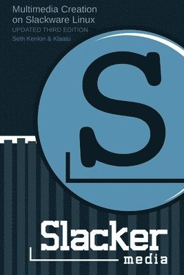 Seth Kenlon - Slackermedia, Häftad. Tillgänglighet: Lägg i varukorg